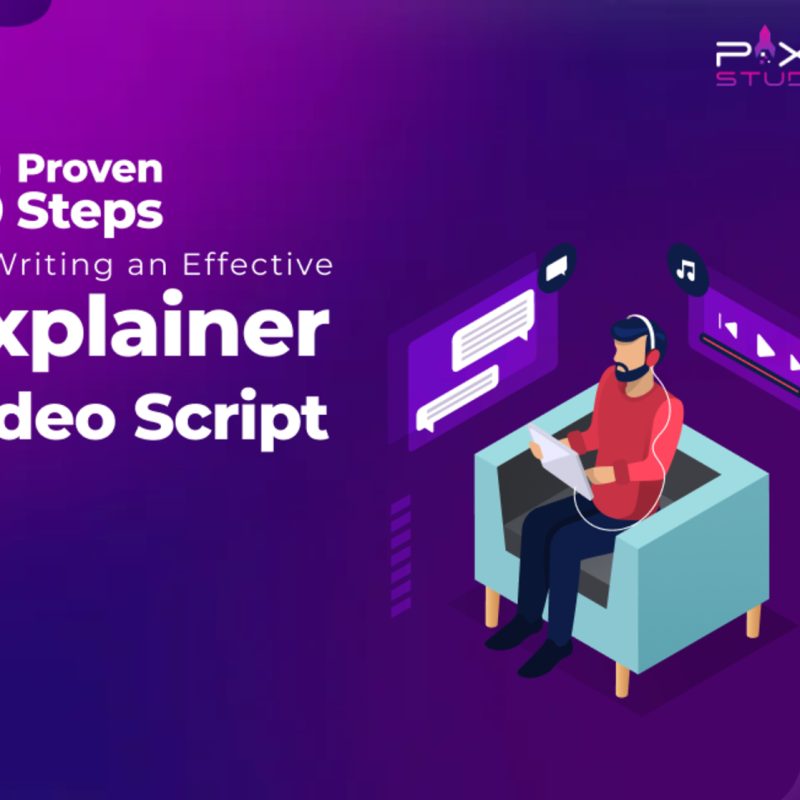 8 Proven Steps for Writing an Effective Explainer Video Script!